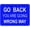 Warning Sign 1, variant on Warning Notice Traffic Sign Go Back You are Going Wrong Way Sign3 - 8"x12" Aluminum Safety Tin Road Sign for Construction Site, Factory