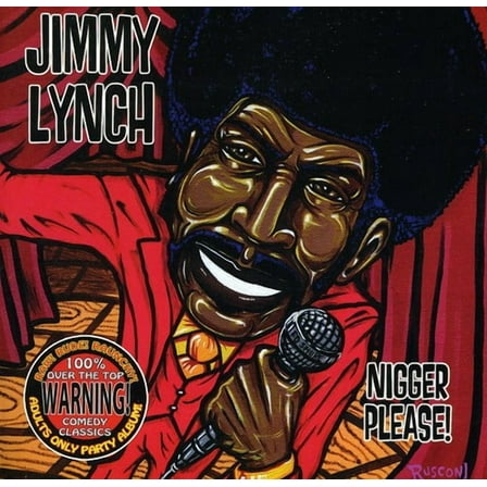 Jimmy Lynch - Nigger Please - Music & Performance - CD