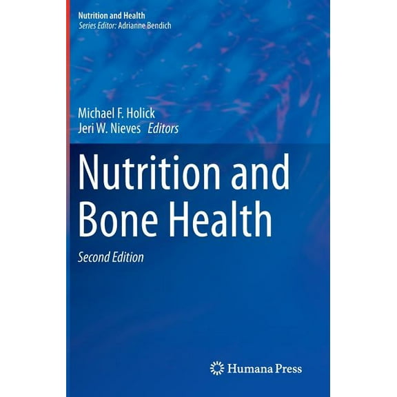 Nutrition and Health Nutrition and Bone Health, (Hardcover)