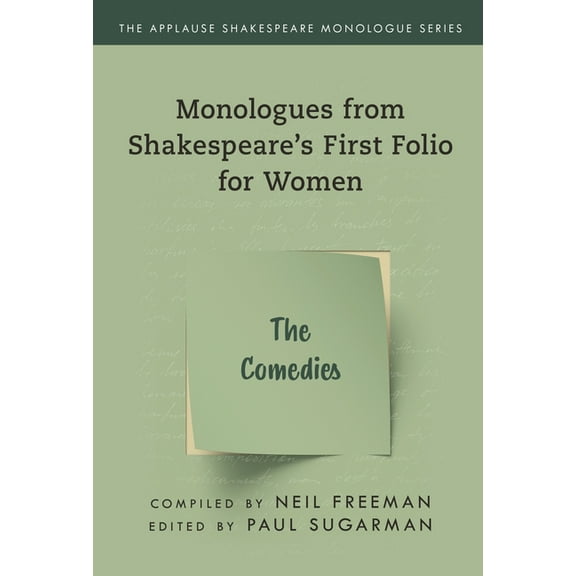 Applause Shakespeare Monologue Monologues from Shakespeare's First Folio for Women: The Comedies, (Paperback)