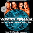 thumbnail image 1 of Pre-Owned WWF WrestleMania : The Official Insider's Story (Hardcover) 0060393874 9780060393878, 1 of 1