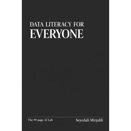The 99-Page AI Lab Data Literacy for Everyone, (Paperback)