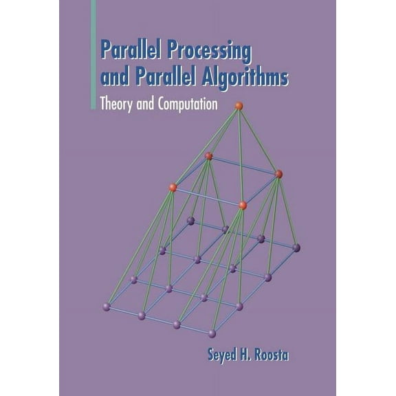 Parallel Processing and Parallel Algorithms: Theory and Computation, (Paperback)