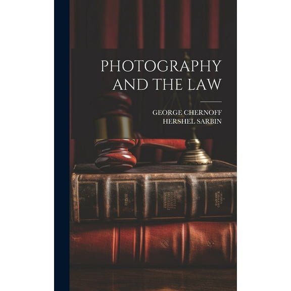 Photography and the Law (Hardcover)