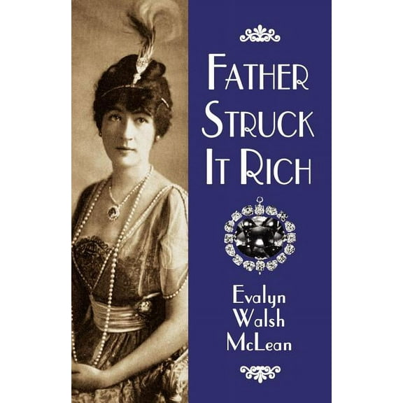 Father Struck It Rich, (Paperback)