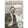 The Memoirs of Bing Devine : Stealing Lou Brock and Other Winning Moves by a Master GM, Used [Hardcover]