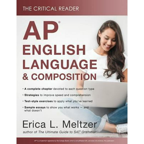 Pre-Owned The Critical Reader: AP English Language and Composition Edition (Paperback) 0997517859 9780997517859