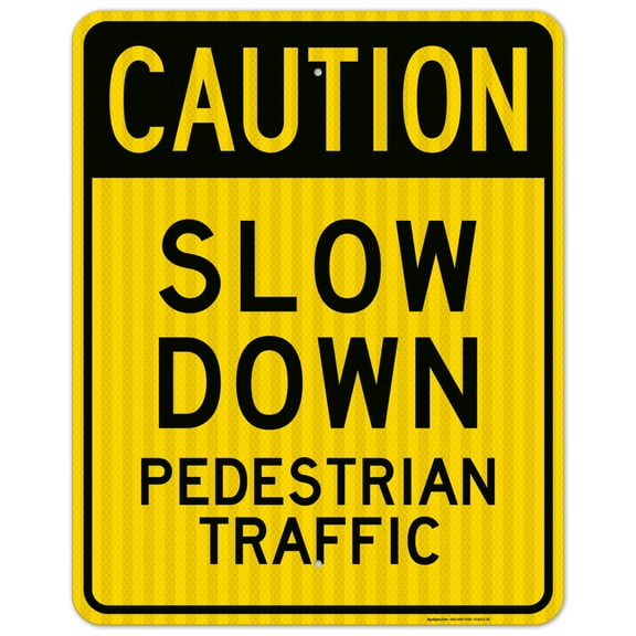 Caution Slow Down Pedestrian Traffic Sign,
