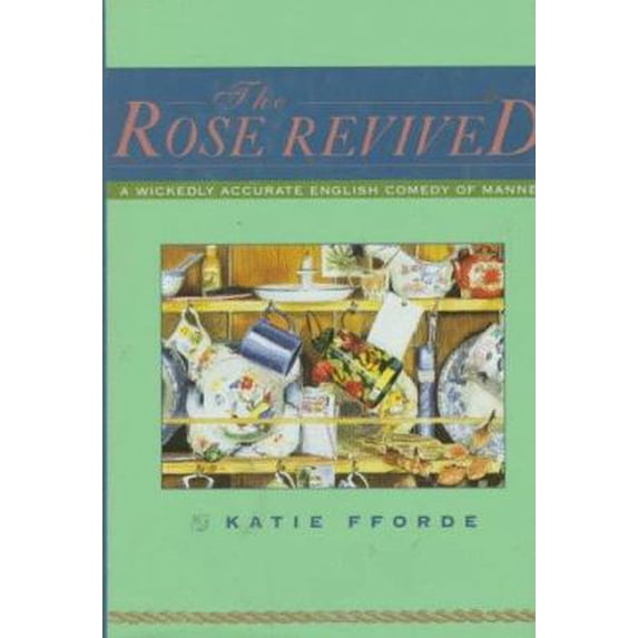 Pre-Owned The Rose Revived (Hardcover) 0312140401 9780312140403