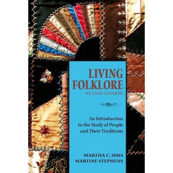 Pre-Owned Living Folklore: An Introduction to the Study of People and Their Traditions (Hardcover) 0874218446 9780874218442