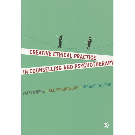 Creative Ethical Practice in Counselling & Psychotherapy, (Paperback)