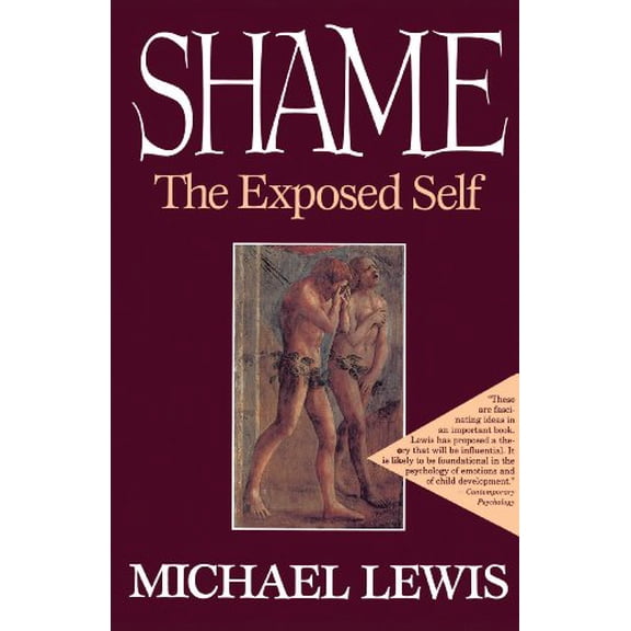 Pre-Owned Shame: The Exposed Self (Paperback) 068482311X 9780684823119