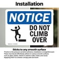 thumbnail image 3 of (2 Pack) Do Not Climb Over Sign With Symbol OSHA Notice Sign 14 Inch X 10 Inch Vinyl Label Decal Sticker Weather Resistant, UV Protected for Workplace, Business, and Construction Site,, 3 of 7
