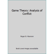 Game Theory : Analysis of Conflict, Used [Hardcover]
