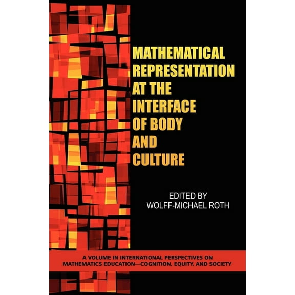 Cognition, Equity & Society: Internation Mathematical Representation at the Interface of Body and Culture (PB), (Paperback)