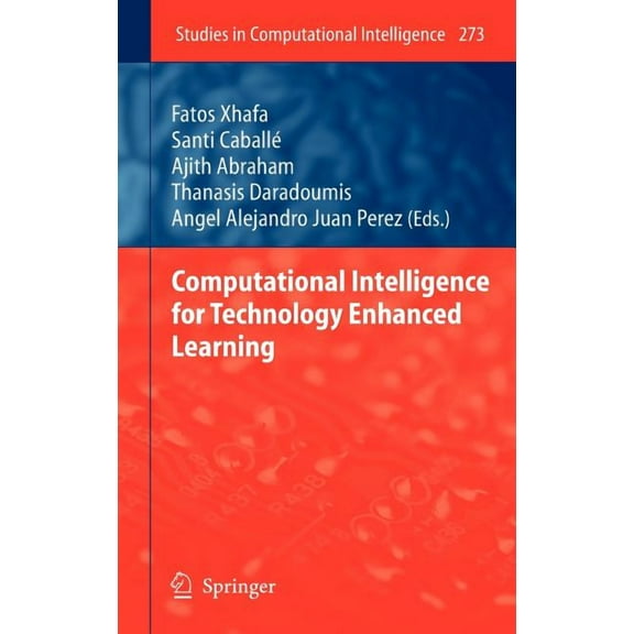 Studies in Computational Intelligence Computational Intelligence for Technology Enhanced Learning, Book 273, (Hardcover)