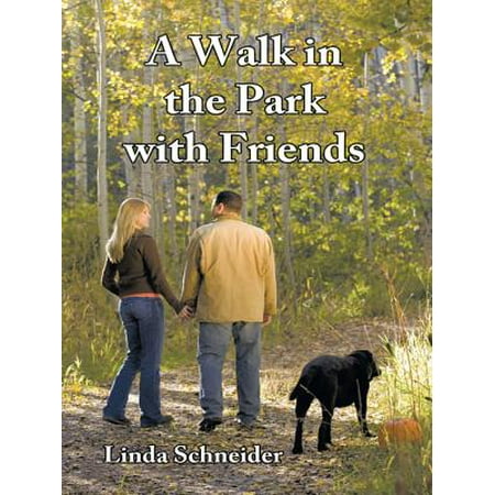 A Walk in the Park with Friends - eBook (Best Pranks To Pull On A Friend)