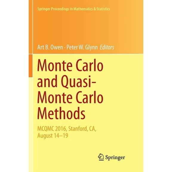 Springer Proceedings in Mathematics & St Monte Carlo and Quasi-Monte Carlo Methods: McQmc 2016, Stanford, Ca, August 14-19, Book 241, (Paperback)