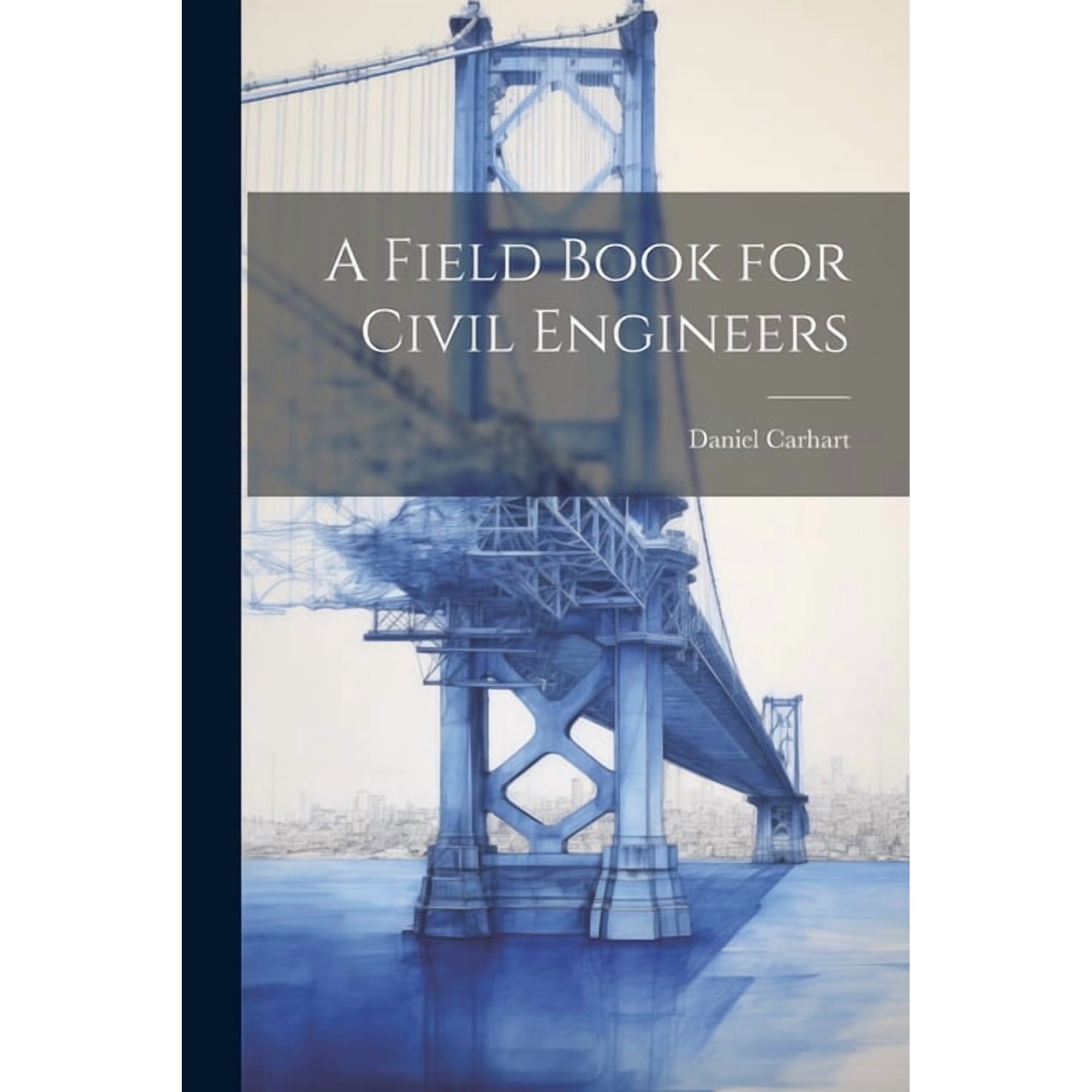A Field Book for Civil Engineers (Paperback)
