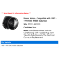 thumbnail image 2 of Blower Motor - Compatible with 1987 - 1991 GMC R1500 Suburban 1988 1989 1990, 2 of 2