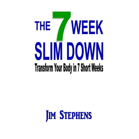 The 7 Week Slim Down - eBook (Best Exercise To Slim Down)