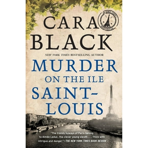 Pre-Owned Murder on the Ile Saint-Louis (Paperback 9781569474754) by Cara Black