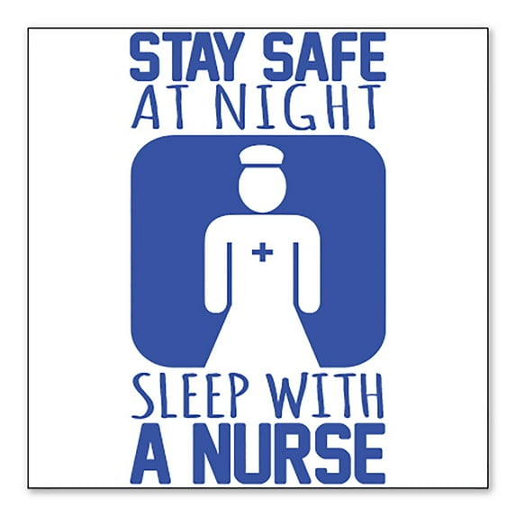 DistinctInk Custom Bumper Sticker - 8" x 8" Decorative Decal - White Background - Stay Safe at Night Sleep With a Nurse