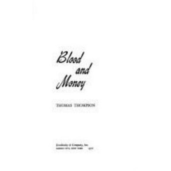 Pre-Owned Blood and Money (Hardcover) 0385096852 9780385096850