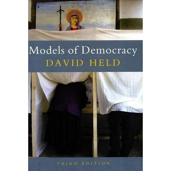 Models of Democracy, 3rd Edition (Paperback)