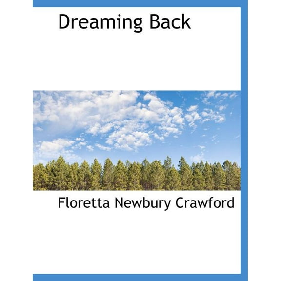 Dreaming Back (Paperback)