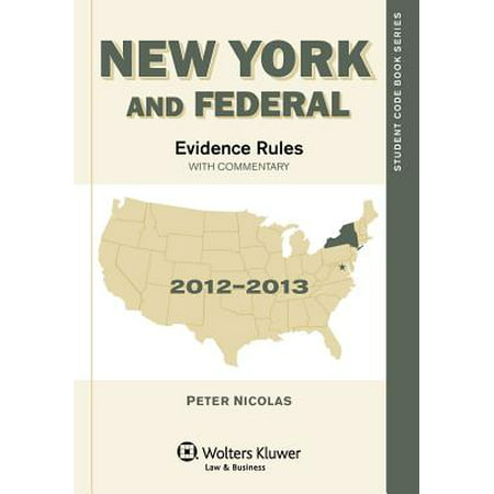 New York & Federal Evidence Rules : With Commentary