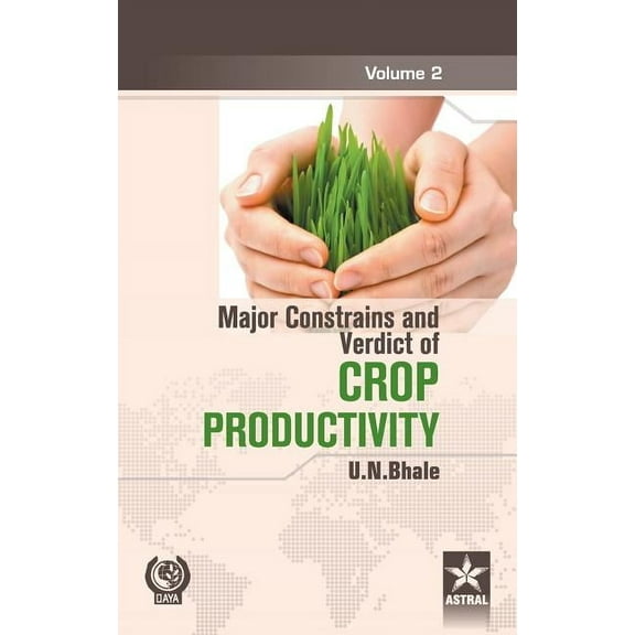 Major Constrains and Verdict of Crop Productivity Vol. 2, (Hardcover)
