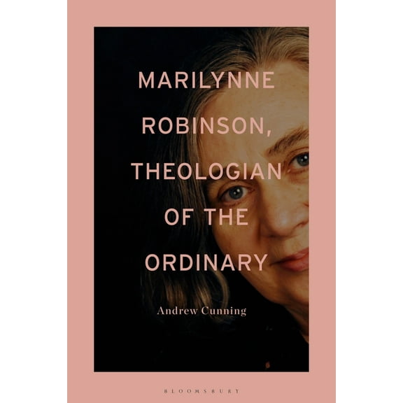 Marilynne Robinson, Theologian of the Ordinary, (Paperback)