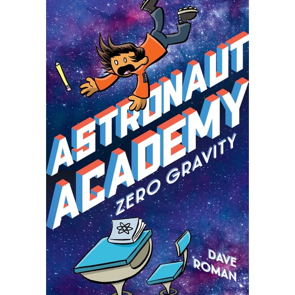 Collectible Astronaut Academy: Astronaut Academy: Zero Gravity (Series #1) (Paperback)