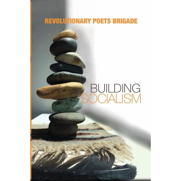 Building Socialism: World Multilingual Poetry from the Revolutionary Poets Brigade, (Paperback)