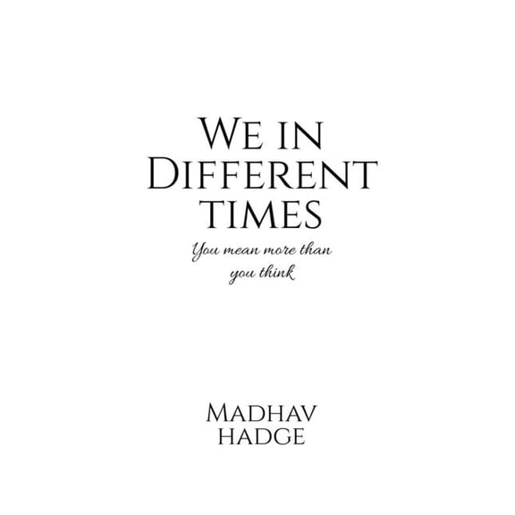 We in Different Times, (Paperback)