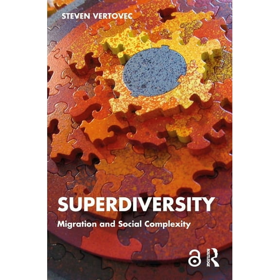 Key Ideas Superdiversity: Migration and Social Complexity, (Paperback)