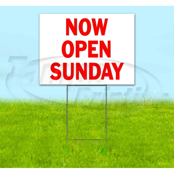 Now Open Sunday (18" x 24") Yard Sign, Includes Metal Step Stake