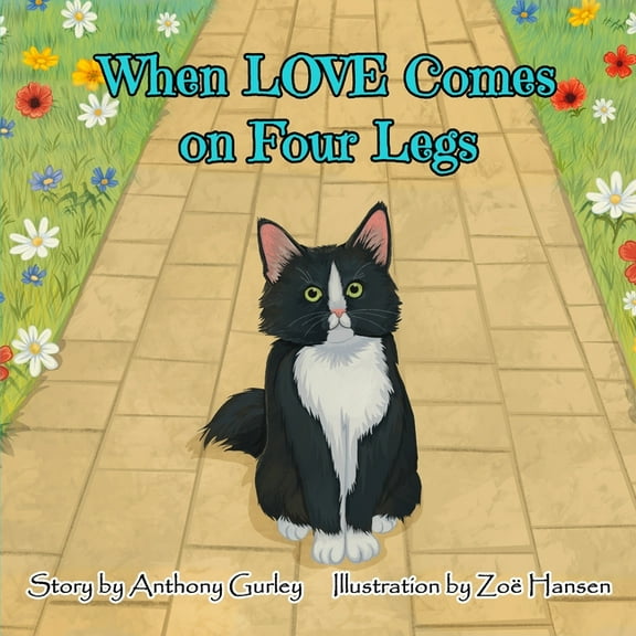 When LOVE Comes on Four Legs, (Paperback)