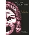 thumbnail image 2 of Fiction Agonistes: In Defense of Literature, 2 of 2
