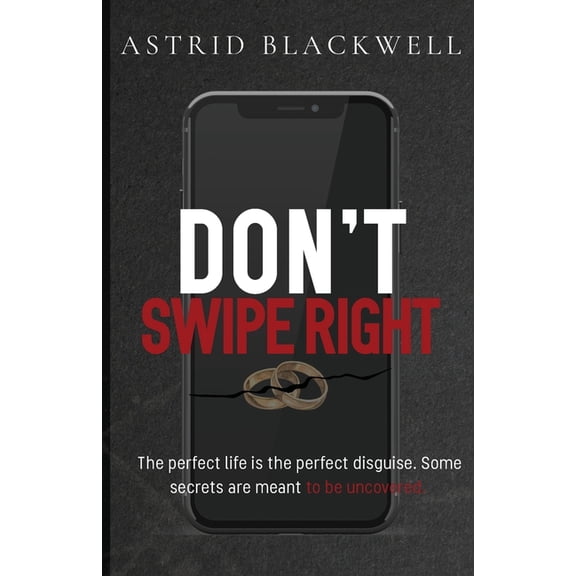 Don't Swipe Right, (Paperback)