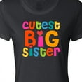 thumbnail image 4 of Inktastic Cutest Big Sister Women's T-Shirt, 4 of 5