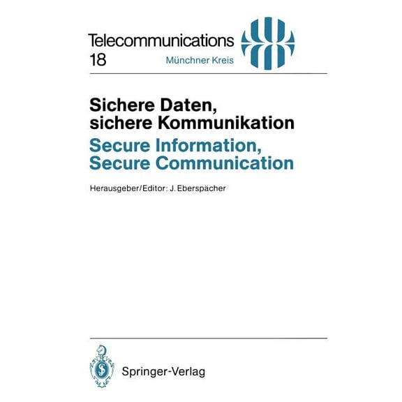 Telecommunications Sichere Daten, Sichere Kommunikation / Secure Information, Secure Communication: Datenschutz Und Datensicherheit in Tele, Book 18, (Paperback)