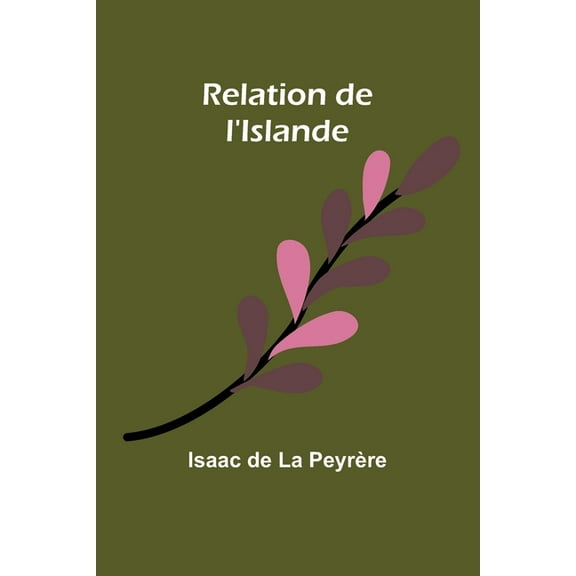 Relation de l'Islande, (Paperback)