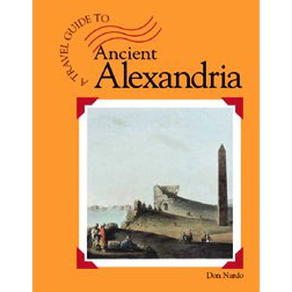 Pre-Owned Ancient Alexandria (Hardcover) 1590181425 9781590181423