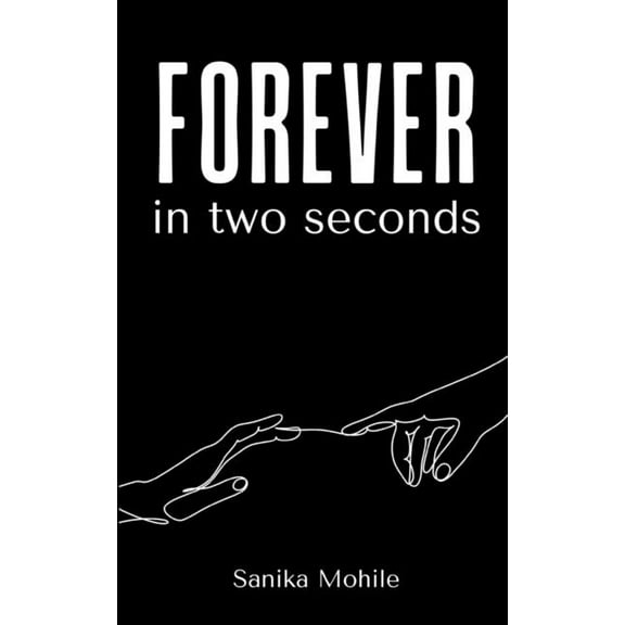 forever in two seconds, (Paperback)