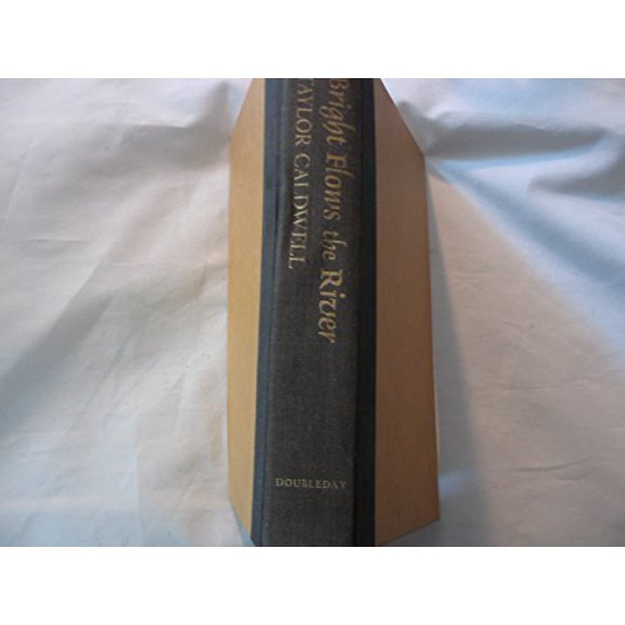 Pre-Owned Bright Flows the River Hardcover Taylor Caldwell