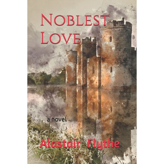 Noblest Love (Paperback)