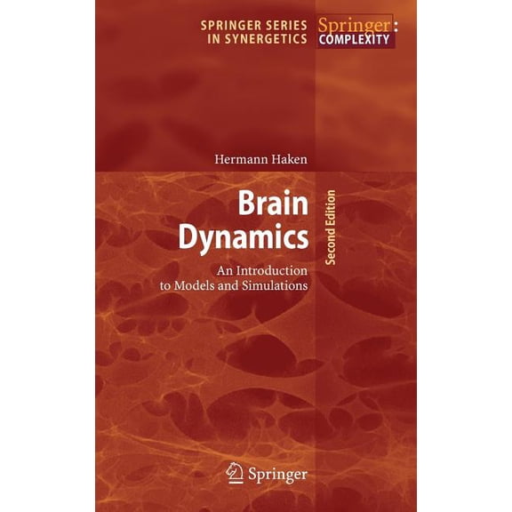 Springer Synergetics Brain Dynamics: An Introduction to Models and Simulations, (Hardcover)