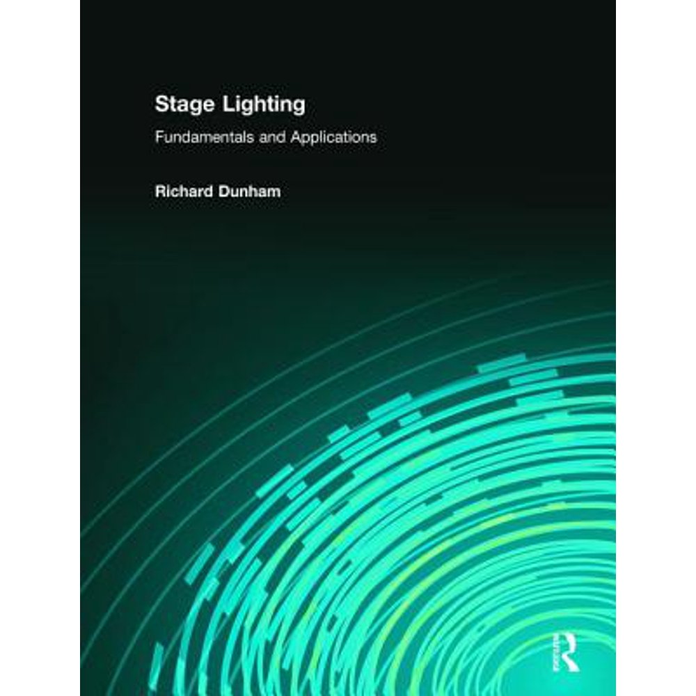 Stage Lighting Fundamentals and Applications